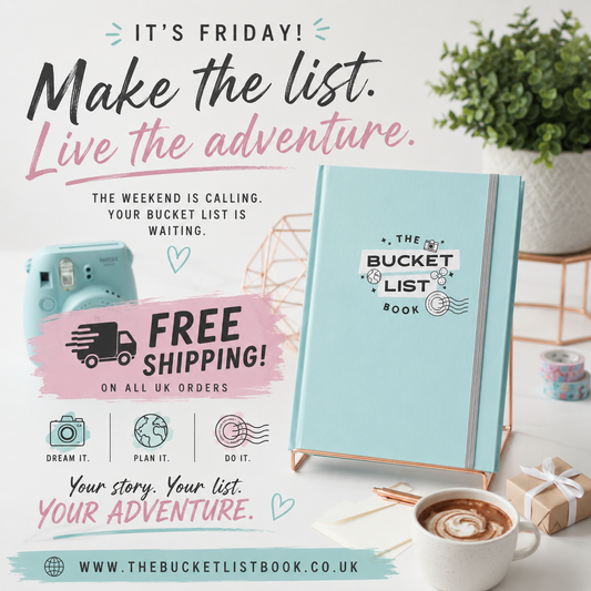 Friday Feels: Start Your Bucket List This Weekend ✨